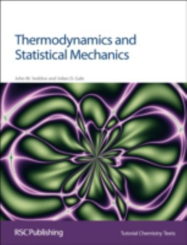 Thermodynamics and Statistical Mechanics, Paperback by Seddon, John M.; Gale,…