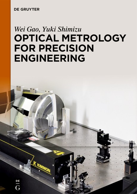 Optical Metrology For Precision Engineering