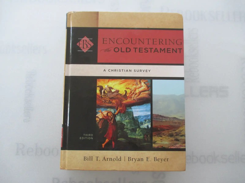 Encountering the Old Testament: A Christian Survey (Encountering Biblical Stud..