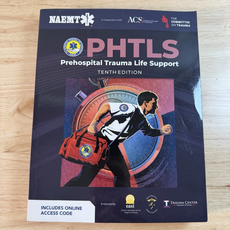 PHTLS: Prehospital Trauma Life Support Tenth Edition NAEMT W/ Online Access Code