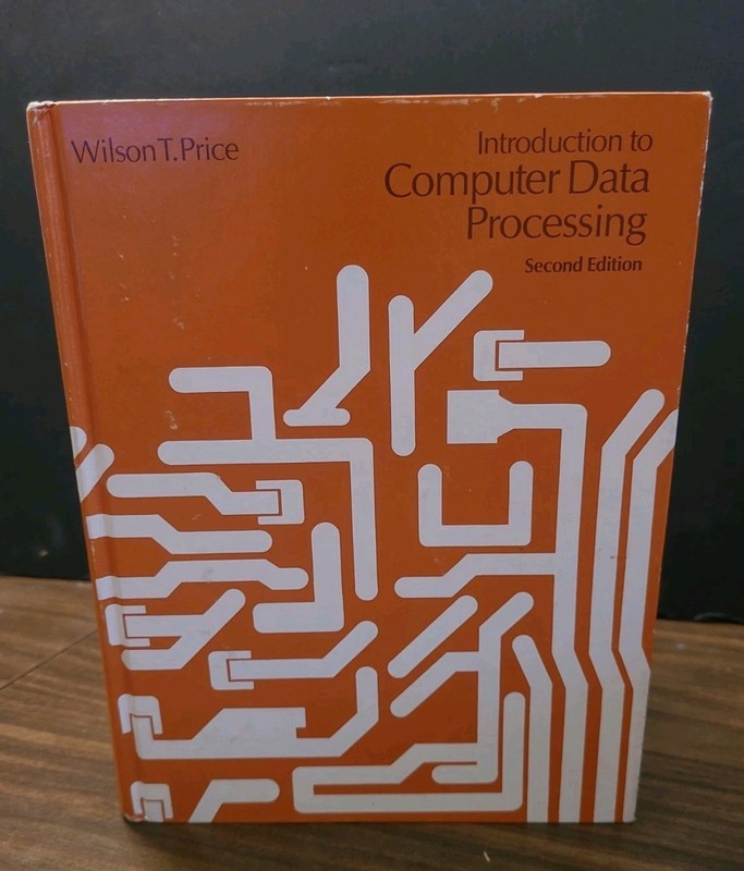 Introduction to Computer Data Processing by Wilson Price (1977, Hardcover) VTG