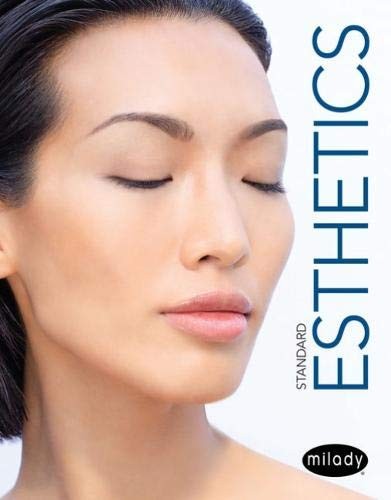 Milady Standard Esthetics: Fundamentals – by Milady
