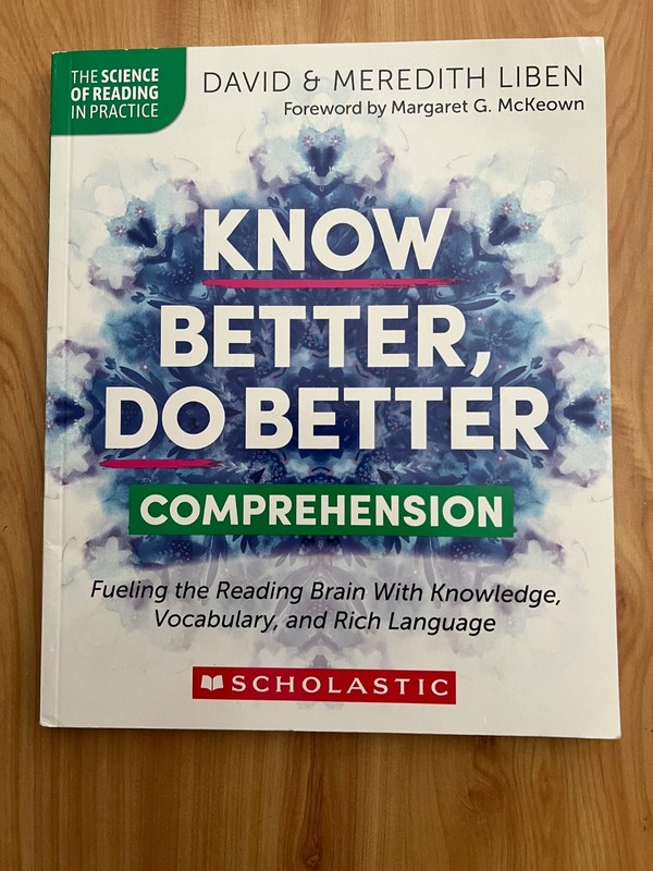 The Science of Reading in Practice Ser.: Know Better, Do Better: Comprehension