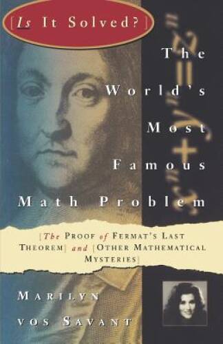 The World’s Most Famous Math Problem: The Proof of Fermat’s Last Theorem – GOOD