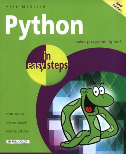 Python in Easy Steps : Covers Python 3. 7 Paperback Mike McGrath
