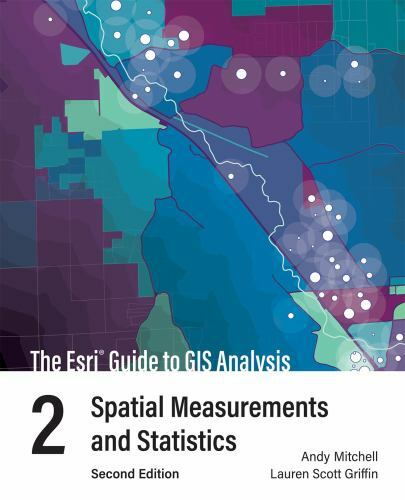 ESRI Guide to GIS Analysis : Spatial Measurements and Statistics, Paperback b…