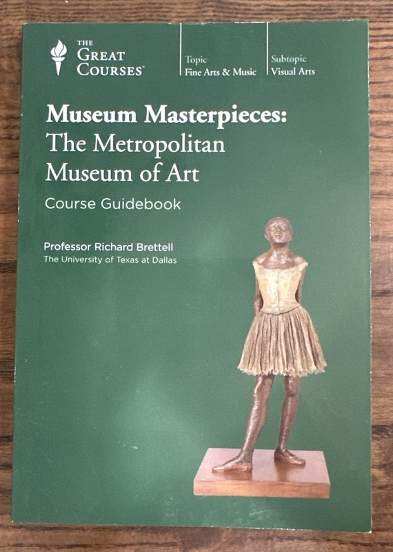 MUSEUM MASTERPIECES: The Metropolitan Museum of Art The Great Courses – Book