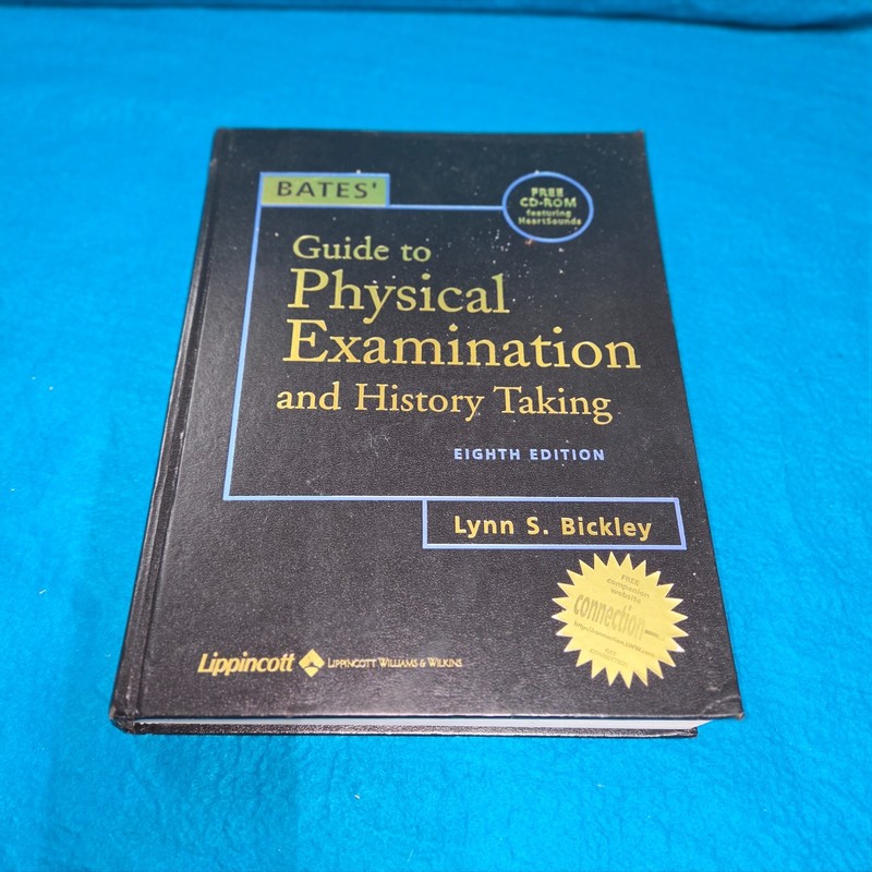 Bates’ Guide to Physical Examination and History Taking by Lynn S. Bickley…