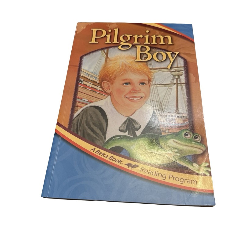 A Beka Book Pilgrim Boy Reading Program Textbook Paperback 2016 Homeschool
