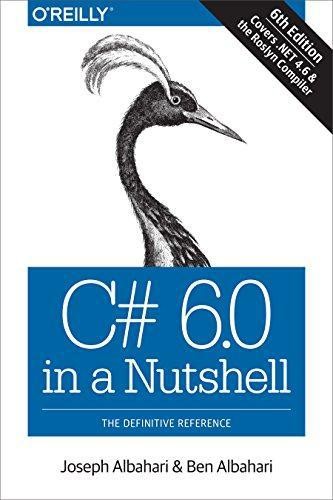 C# 6.0 in a Nutshell, 6e – Albahari, Joseph