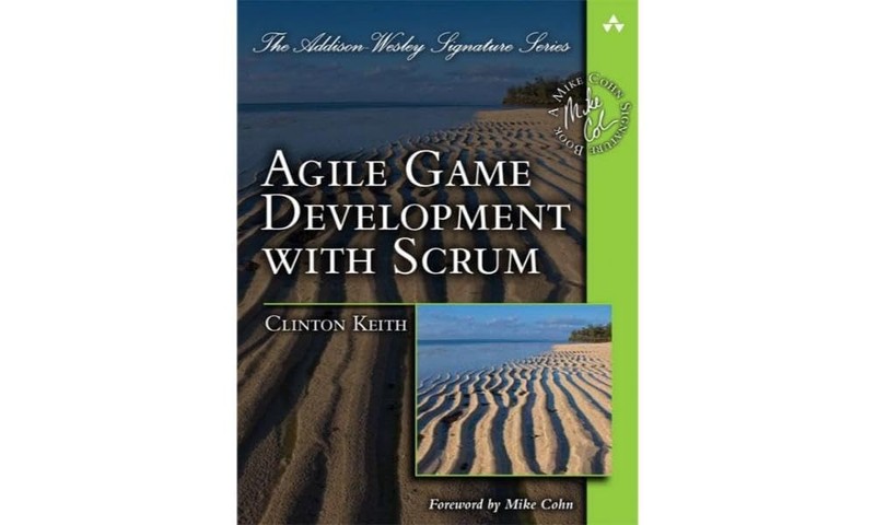Agile Game Development with SCRUM (Addison-Wesley Signature) (Addison Wesley…