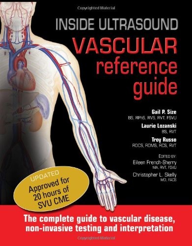 INSIDE ULTRASOUND VASCULAR REFERENCE GUIDE By Gail P. Size & Eileen VG