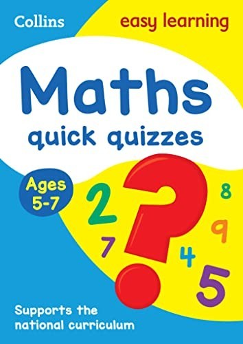 Maths Quick Quizzes Ages 5-7: Ideal…, Collins Easy Le