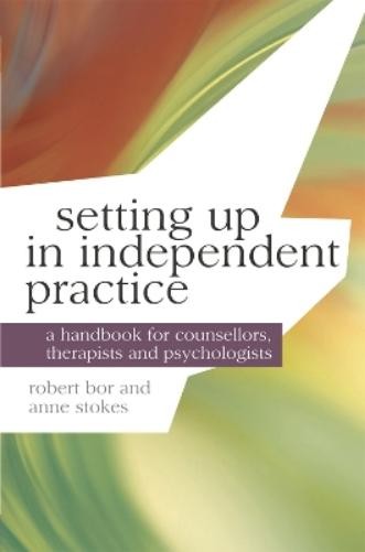 Anne Stokes Robert Bo Setting up in Independent Practic (Paperback) (UK IMPORT)