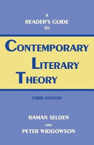 Reader’s Guide Contp.Lit Theory-Pa by Raman Selden: Used
