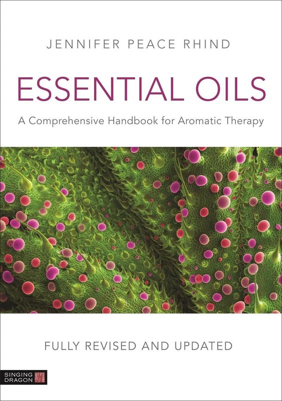 Essential Oils (Fully Revised and Updated 3rd Edition): A Comprehensive Handbook
