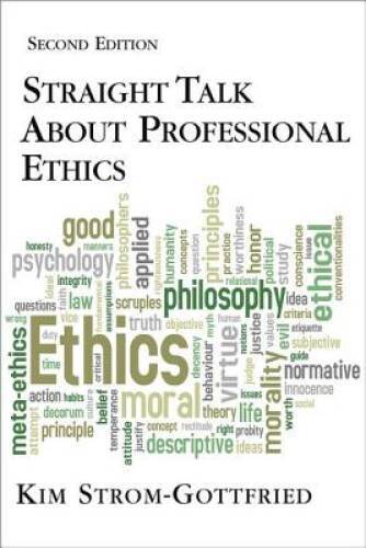 Straight Talk About Professional Ethics, Second Edition – Paperback – GOOD