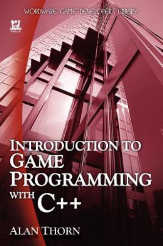 Introduction to Game Programming in C++ by Thorn, Alan