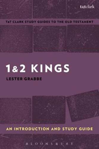 1 & 2 Kings: An Introduction and Study Guide: History and Story in Ancient: New