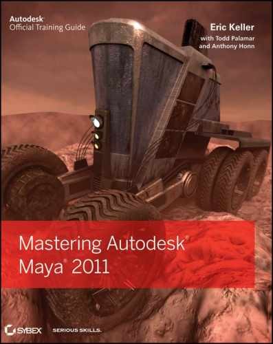 Mastering Autodesk Maya 2011 – Paperback, by Keller Eric; Palamar – Acceptable n