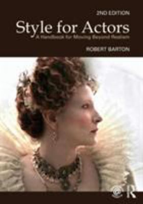 Style for Actors : A Handbook for Moving Beyond Realism Paperback