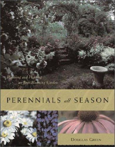 Perennials All Season by Green, Douglas C.