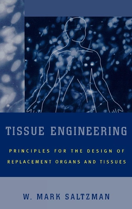 Tissue Engineering: Engineering Principles for the Design of Replacement Org…