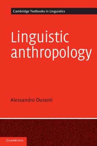 Linguistic Anthropology by Alessandro Duranti: Used