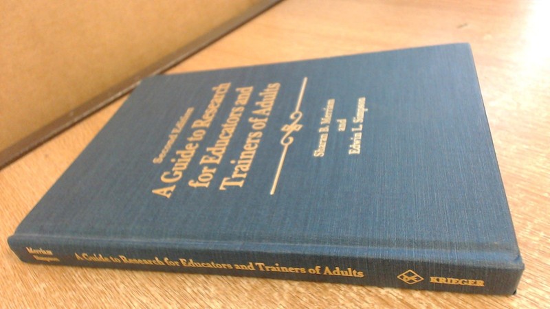 A Guide to Research for Educators and Trainers of Adults – hardcover Merriam…