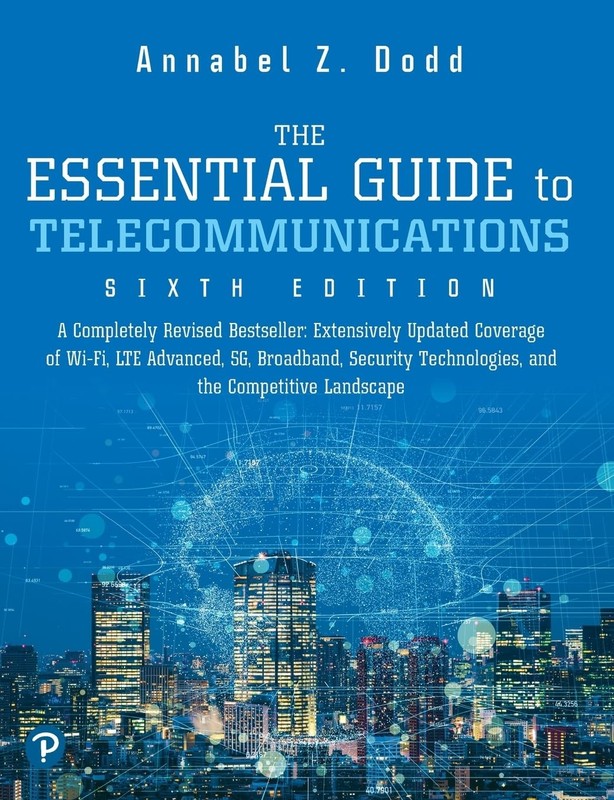 ESSENTIAL GUIDE TO TELECOMMUNICATIONS, THE BY Annabel Dodd PAPERBACK **NEW**