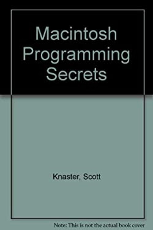 Macintosh Programming Secrets Paperback Scott Knaster