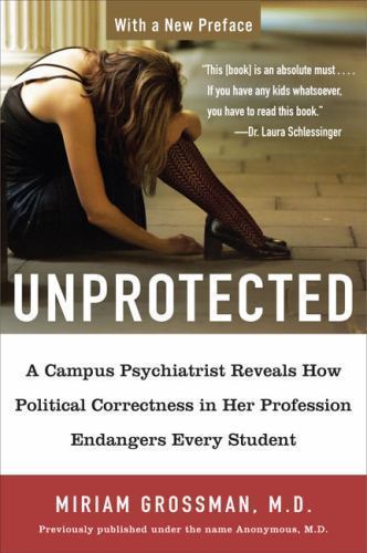 Unprotected: A Campus Psychiatrist Reveals How – 1595230459, paperback, Grossman
