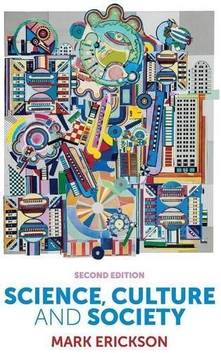 Mark Erickson Science, Culture and Society (Hardback) (UK IMPORT)