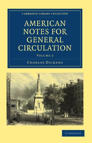 American Notes for General Circulation (Cambridge Library Colle
