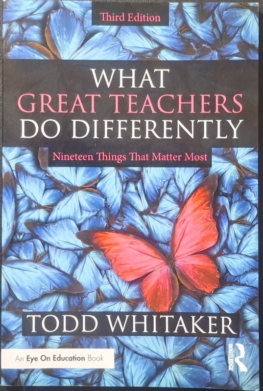 What Great Teachers Do Differently : Nineteen Things That Matter Most by Todd…