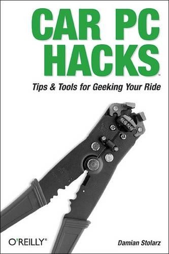 Damien Stolarz Car PC Hacks (Paperback) Head First