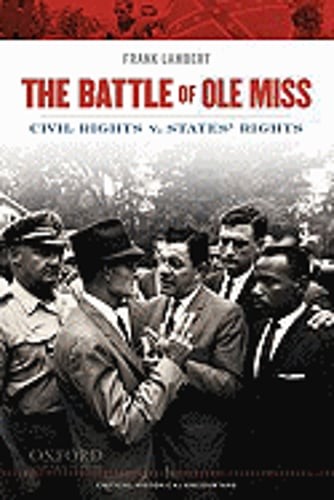 Battle of Ole Miss: Civil Rights v. States’ Rights by Frank Lambert: Used