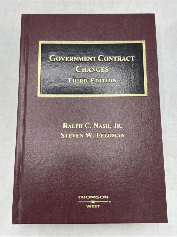 Government Contract Changes Third Edition Volume 2 Law Book By Nash & Feldman