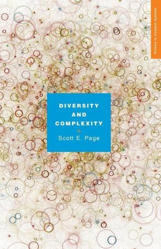 Scott E. Page Diversity and Complexity (Paperback) Primers in Complex Systems