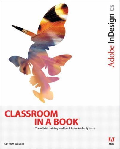 Adobe Indesign Cs Classroom in a Book by Adobe Creative Team