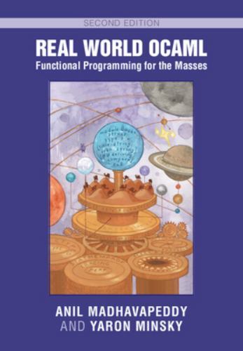 Real World Ocaml : Functional Programming for the Masses, Paperback by Madhav…