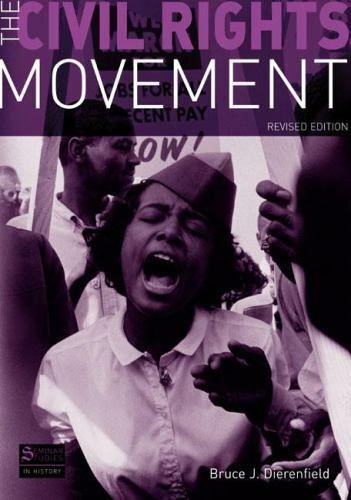 The Civil Rights Movement: Revised Edition by Dierenfield, Bruce J.