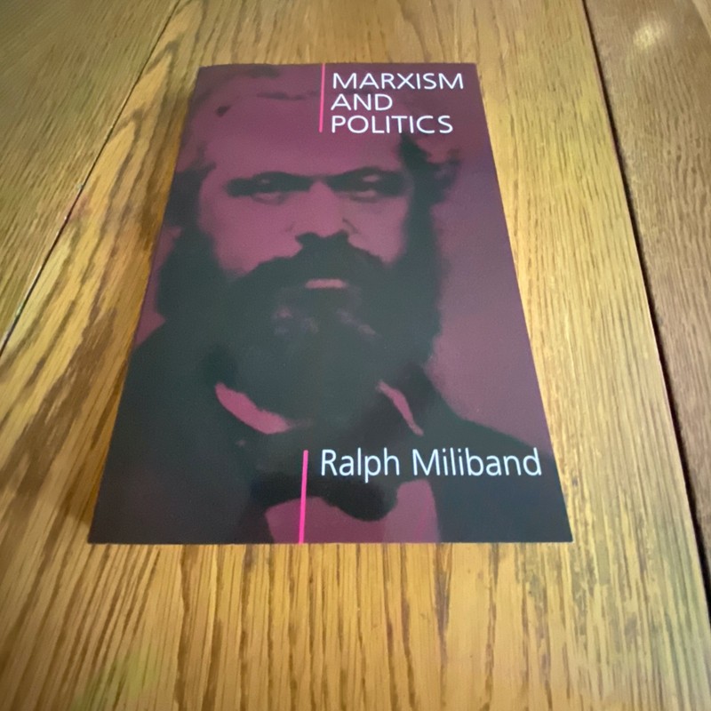 Marxism and Politics by Ralph Miliband Paperback 2016