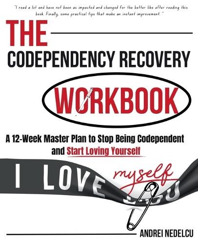 Andrei Nedelcu The Codependency Recovery Workbook (Paperback)