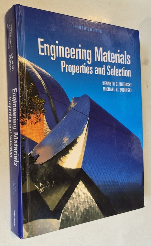 Engineering Materials: Properties and Selection