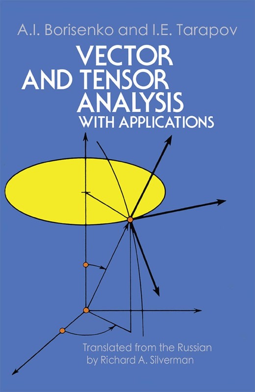 Vector and Tensor Analysis with Applications (Dover Books on Mathematics) – …