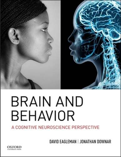 Brain and Behavior: A Cognitive Neuroscience Perspective by David Eagleman: Used
