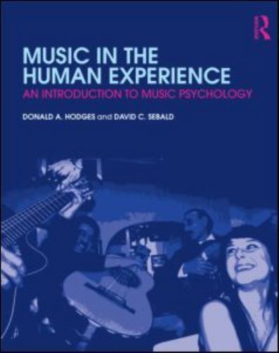Music in the Human Experience: An Introduction to Music Psychology [With CDROM]