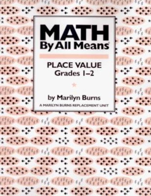 Math by All Means, Place Value, Grade 2 Paperback Marilyn Burns