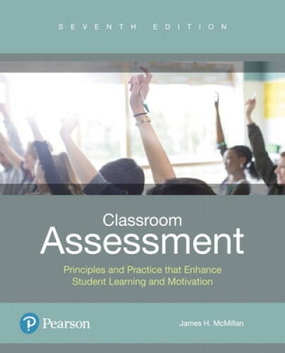 Classroom Assessment: Principles and Practice that Enhance Student L – VERY GOOD